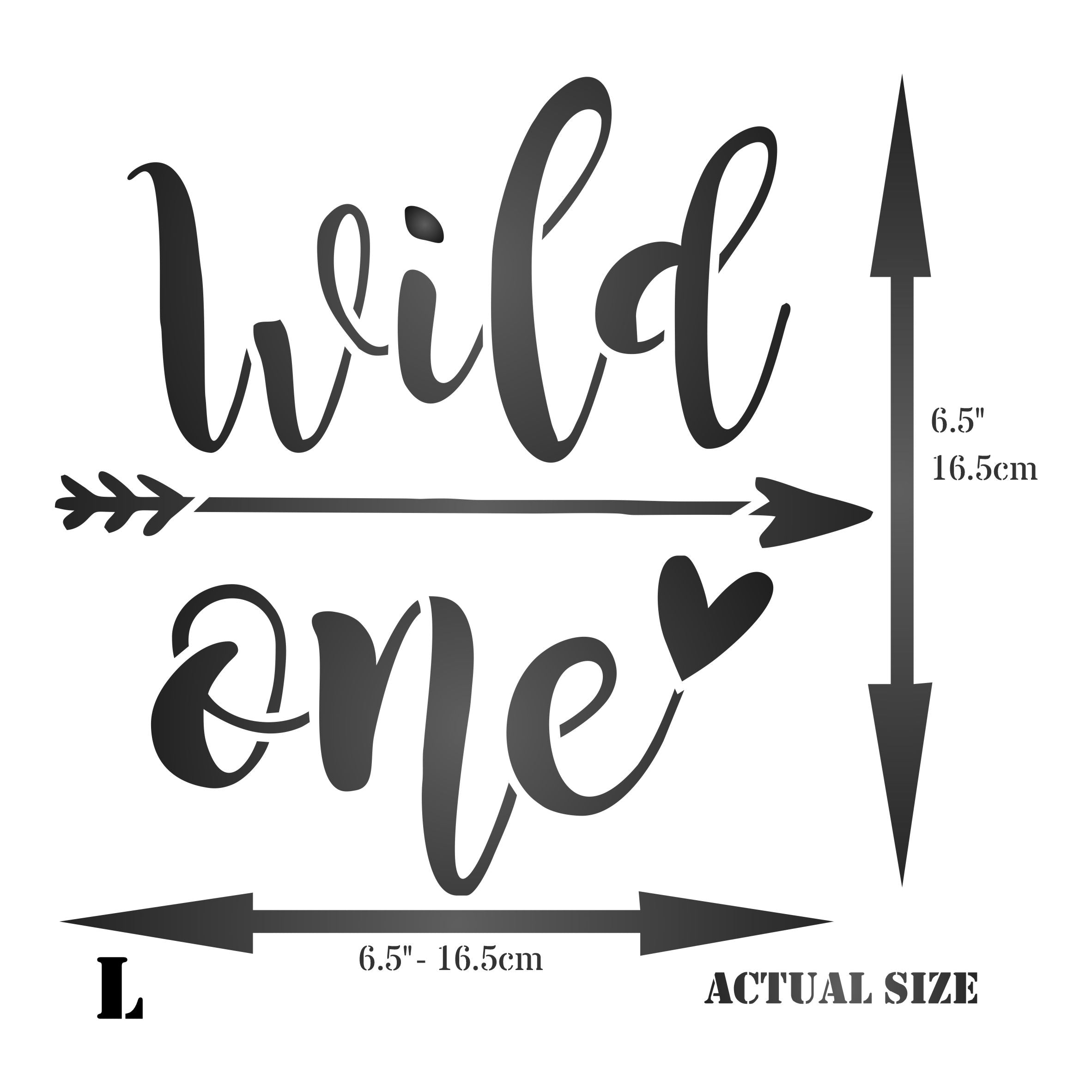 Wild One Stencil - Saying Quote Words Sign Birthday