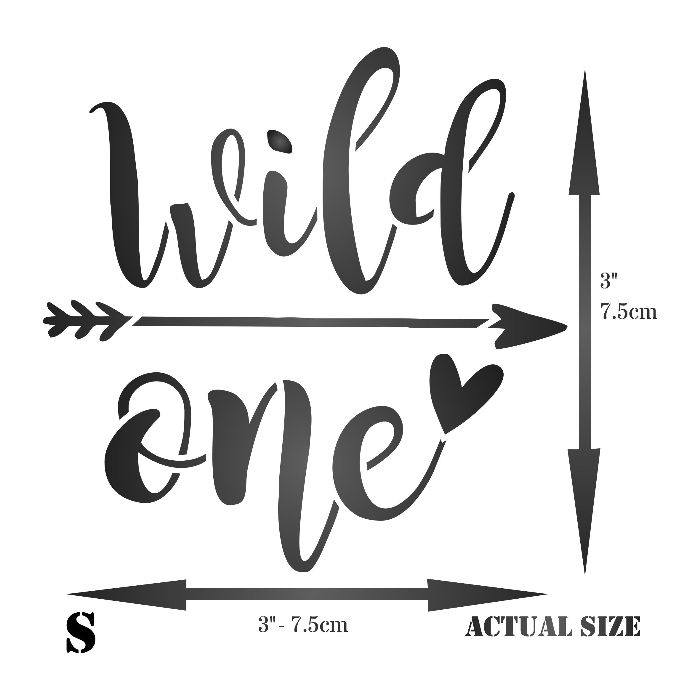 Wild One Stencil - Saying Quote Words Sign Birthday