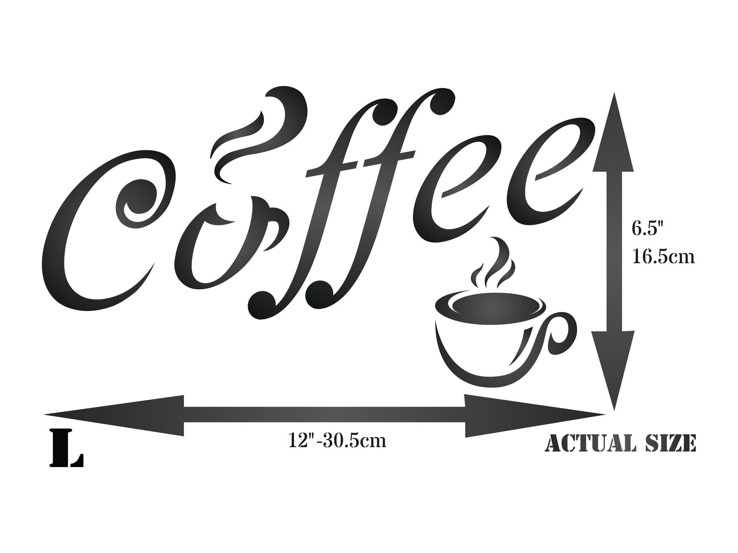 Coffee Stencil - Quote Label Sign Word