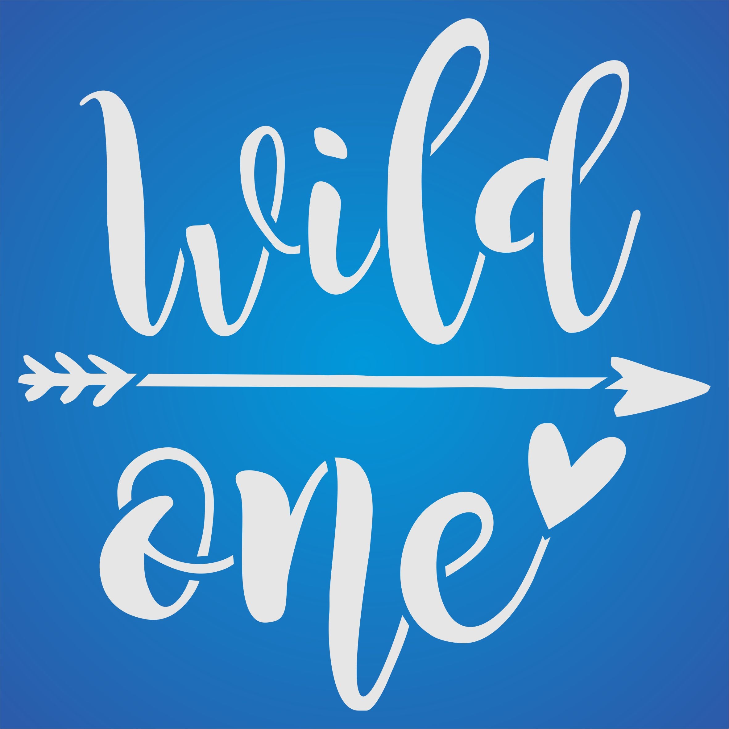 Wild One Stencil - Saying Quote Words Sign Birthday