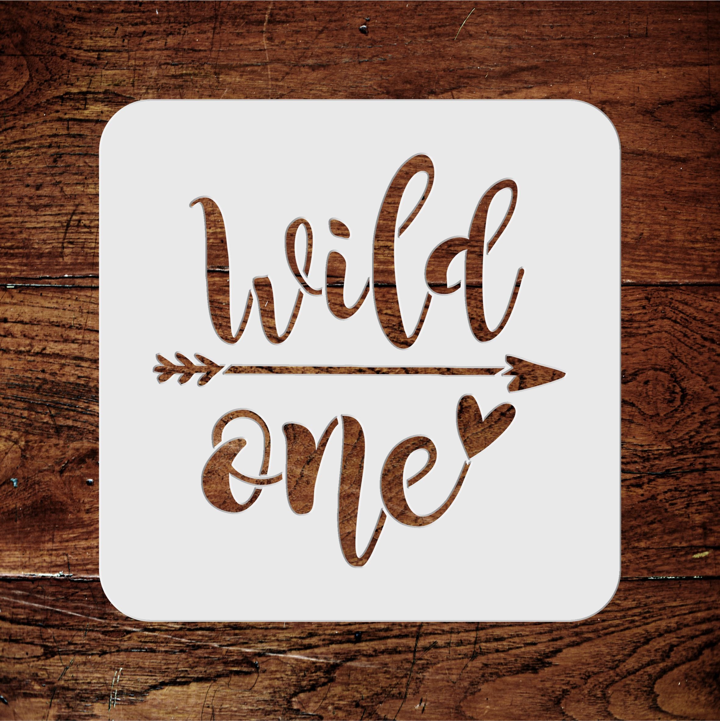 Wild One Stencil - Saying Quote Words Sign Birthday